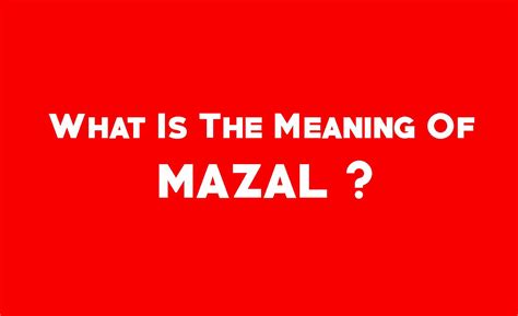 what does mazal mean